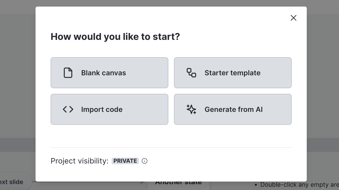 Modal saying How would you like to start? With options for a blank canvas, starter template, import code, and generate from AI.